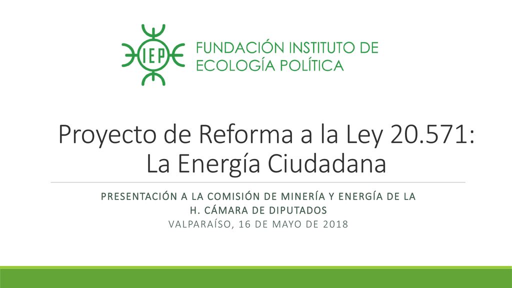 Proyecto de Reforma a la Ley : La Energía Ciudadana