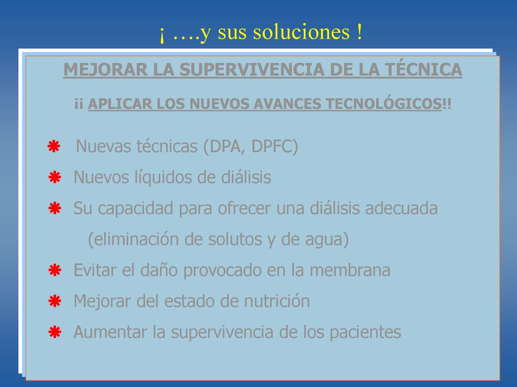 ¡ ….y sus soluciones ! MEJORAR LA SUPERVIVENCIA DE LA TÉCNICA
