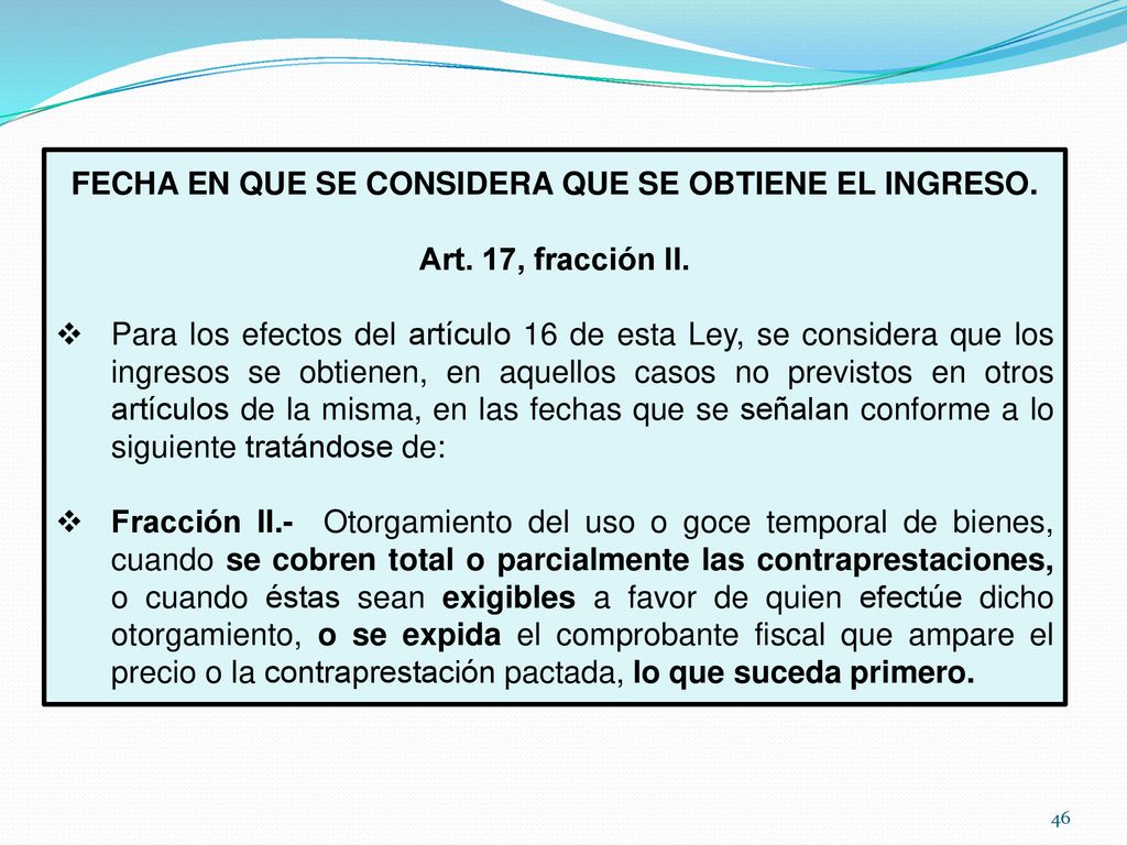 FECHA EN QUE SE CONSIDERA QUE SE OBTIENE EL INGRESO.