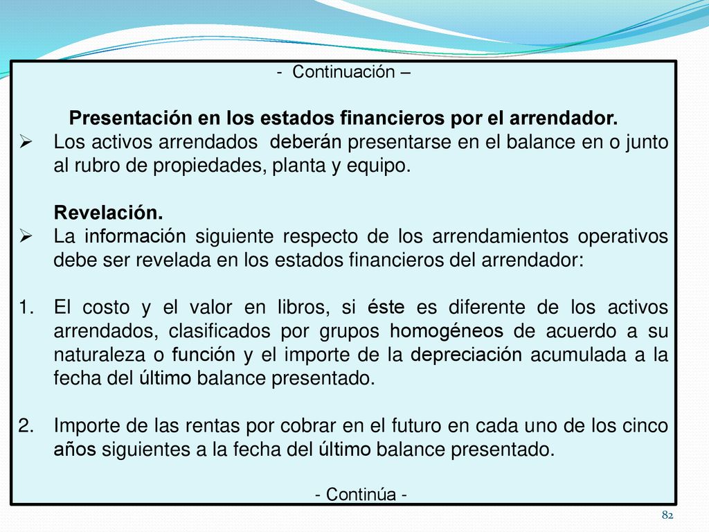 Presentación en los estados financieros por el arrendador.