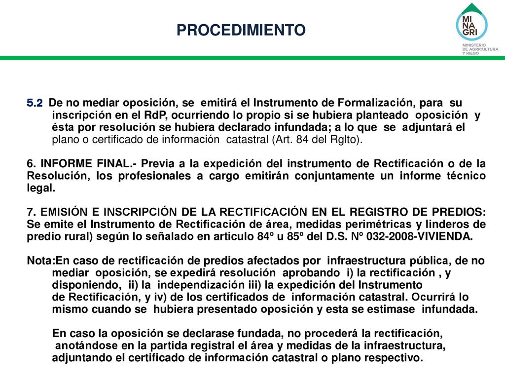 PROCEDIMIENTO 5.2 De no mediar oposición, se emitirá el Instrumento de Formalización, para su.