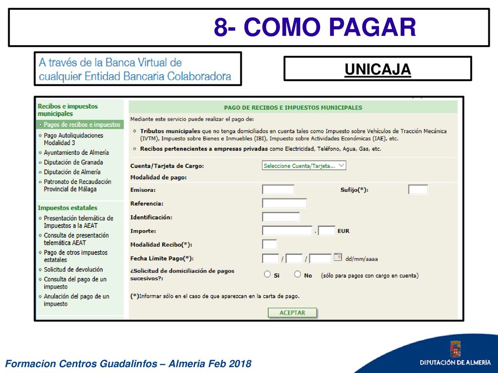 8- COMO PAGAR UNICAJA Formacion Centros Guadalinfos – Almeria Feb 2018