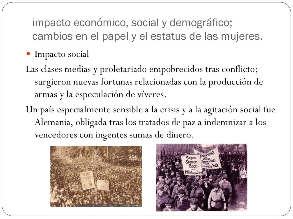 impacto económico, social y demográfico; cambios en el papel y el estatus de las mujeres.