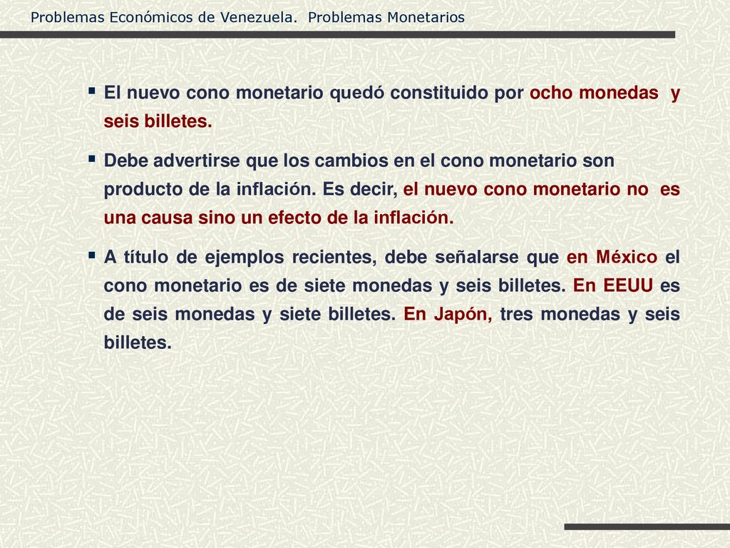 El nuevo cono monetario quedó constituido por ocho monedas y seis billetes.