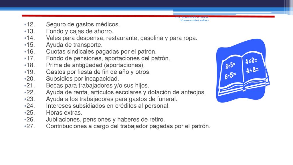 12. Seguro de gastos médicos. 13. Fondo y cajas de ahorro.