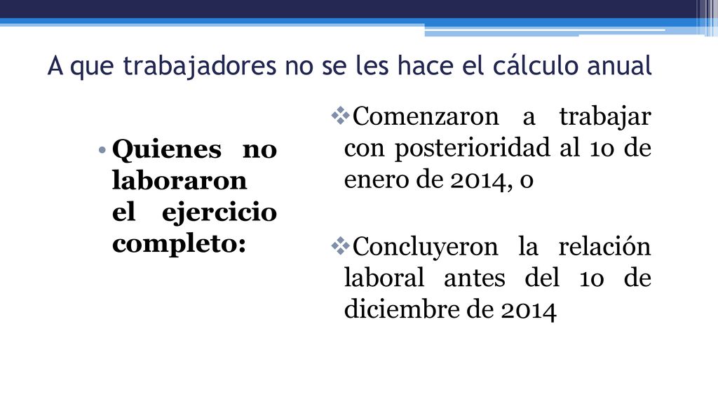 A que trabajadores no se les hace el cálculo anual