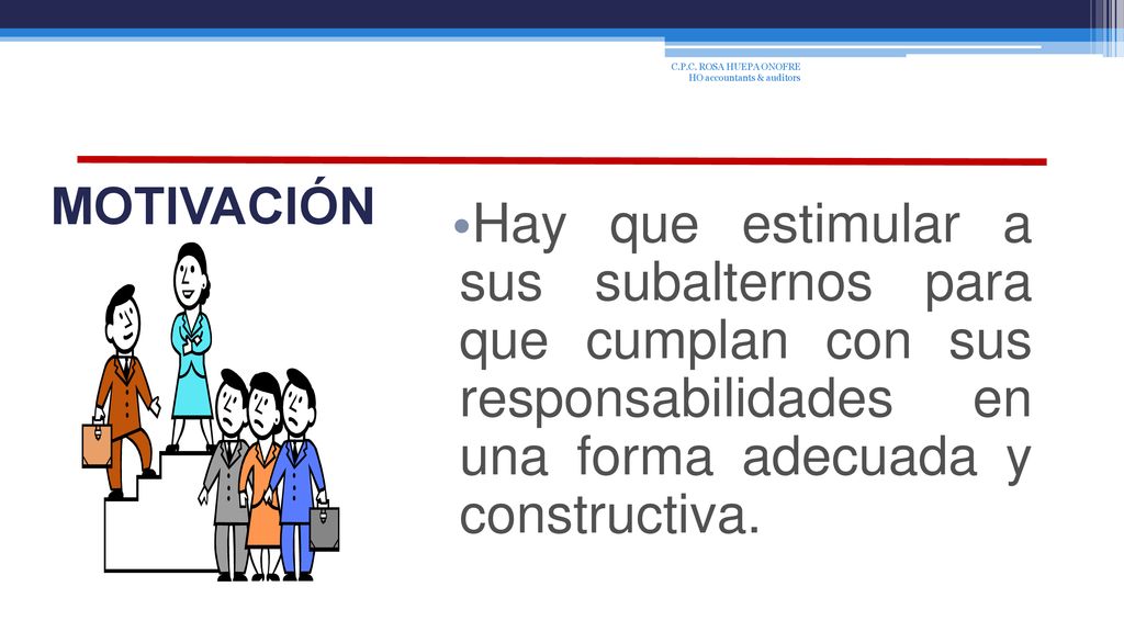 MOTIVACIÓN C.P.C. ROSA HUEPA ONOFRE HO accountants & auditors.