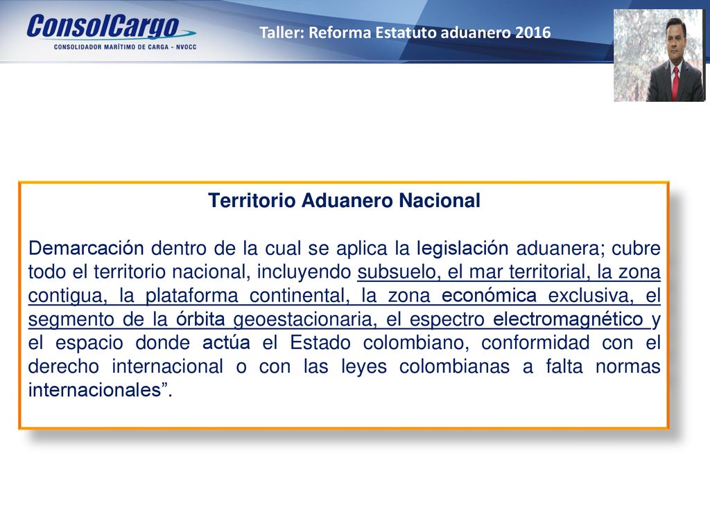 Taller: Reforma Estatuto aduanero 2016 Territorio Aduanero Nacional