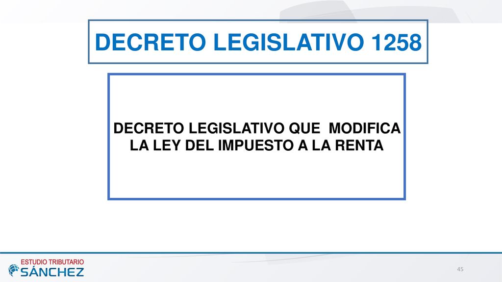DECRETO LEGISLATIVO QUE MODIFICA LA LEY DEL IMPUESTO A LA RENTA