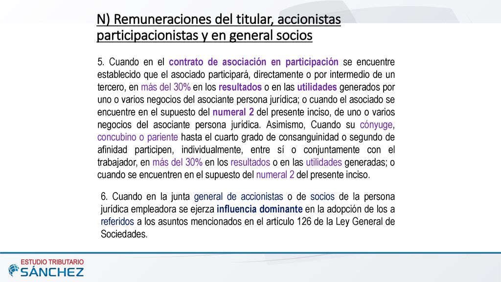 N) Remuneraciones del titular, accionistas participacionistas y en general socios