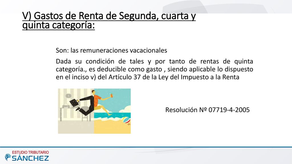 V) Gastos de Renta de Segunda, cuarta y quinta categoría: