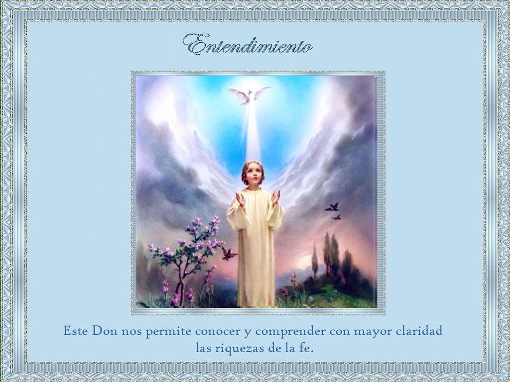 Este Don nos permite conocer y comprender con mayor claridad