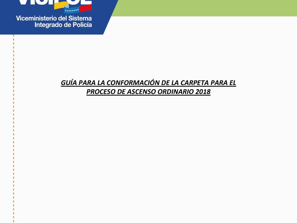 GUÍA PARA LA CONFORMACIÓN DE LA CARPETA PARA EL PROCESO DE ASCENSO ORDINARIO 2018