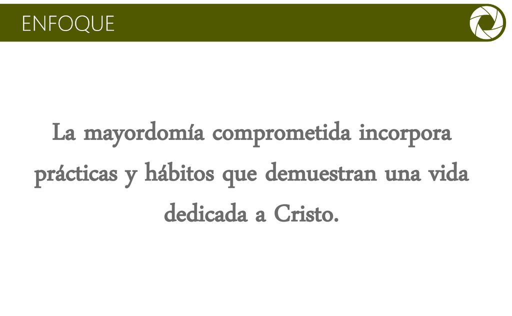 La mayordomía comprometida incorpora prácticas y hábitos que demuestran una vida dedicada a Cristo.