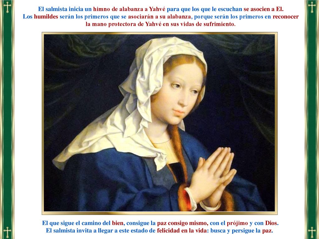 la mano protectora de Yahvé en sus vidas de sufrimiento.