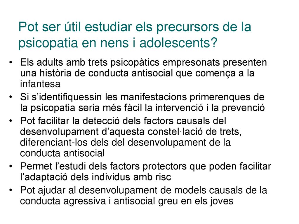 Pot ser útil estudiar els precursors de la psicopatia en nens i adolescents