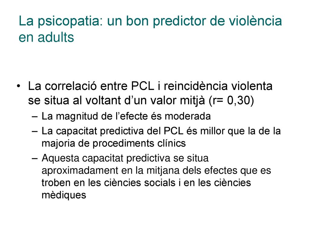 La psicopatia: un bon predictor de violència en adults