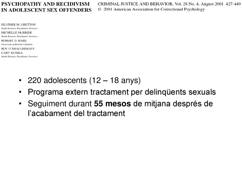 220 adolescents (12 – 18 anys) Programa extern tractament per delinqüents sexuals.