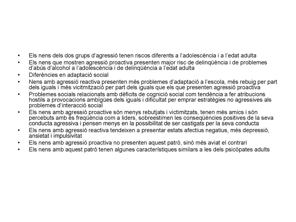 Els nens dels dos grups d’agressió tenen riscos diferents a l’adolescència i a l’edat adulta