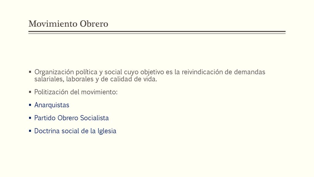 Movimiento Obrero Organización política y social cuyo objetivo es la reivindicación de demandas salariales, laborales y de calidad de vida.
