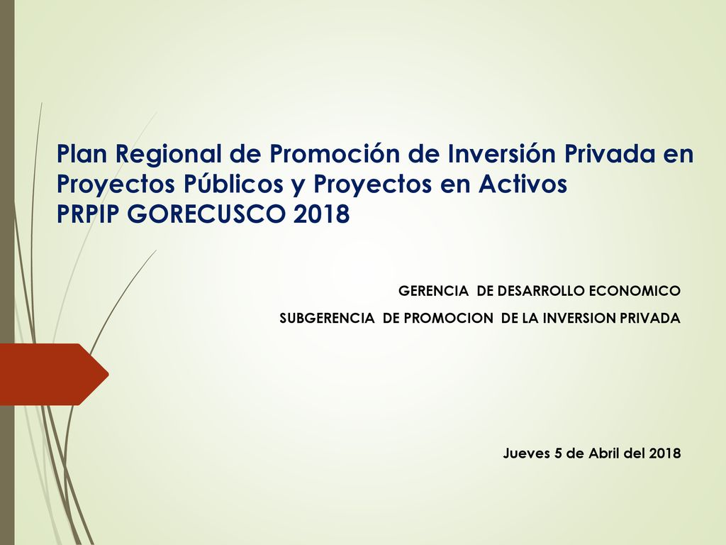 Plan Regional de Promoción de Inversión Privada en Proyectos Públicos y Proyectos en Activos PRPIP GORECUSCO 2018