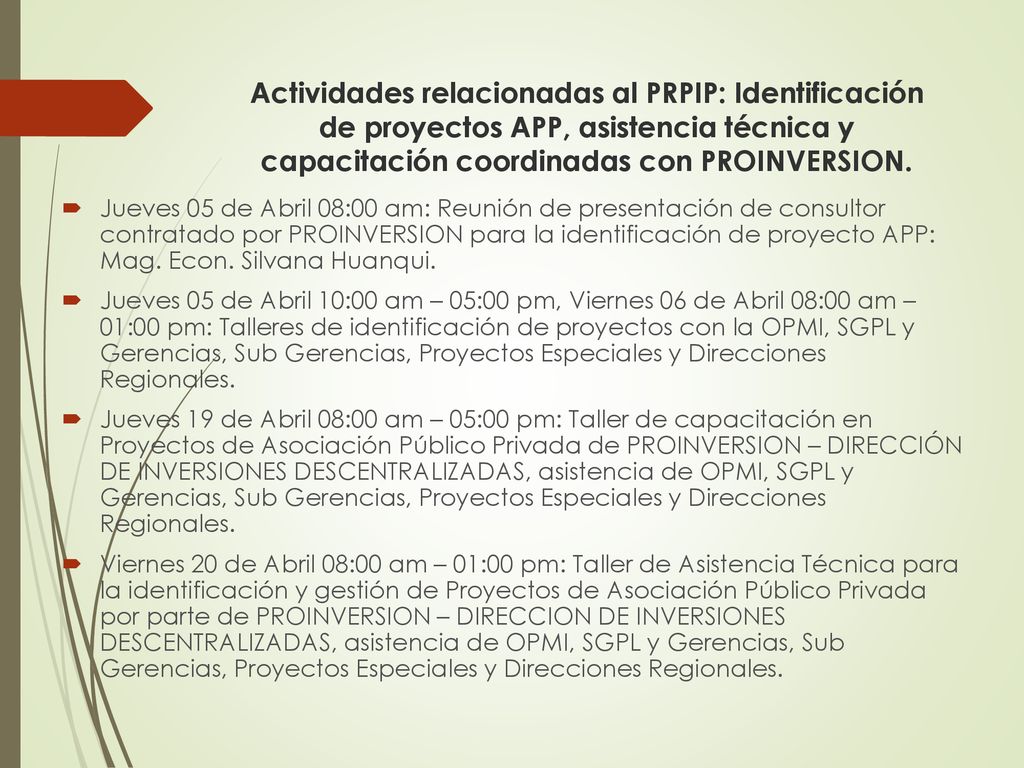 Actividades relacionadas al PRPIP: Identificación de proyectos APP, asistencia técnica y capacitación coordinadas con PROINVERSION.