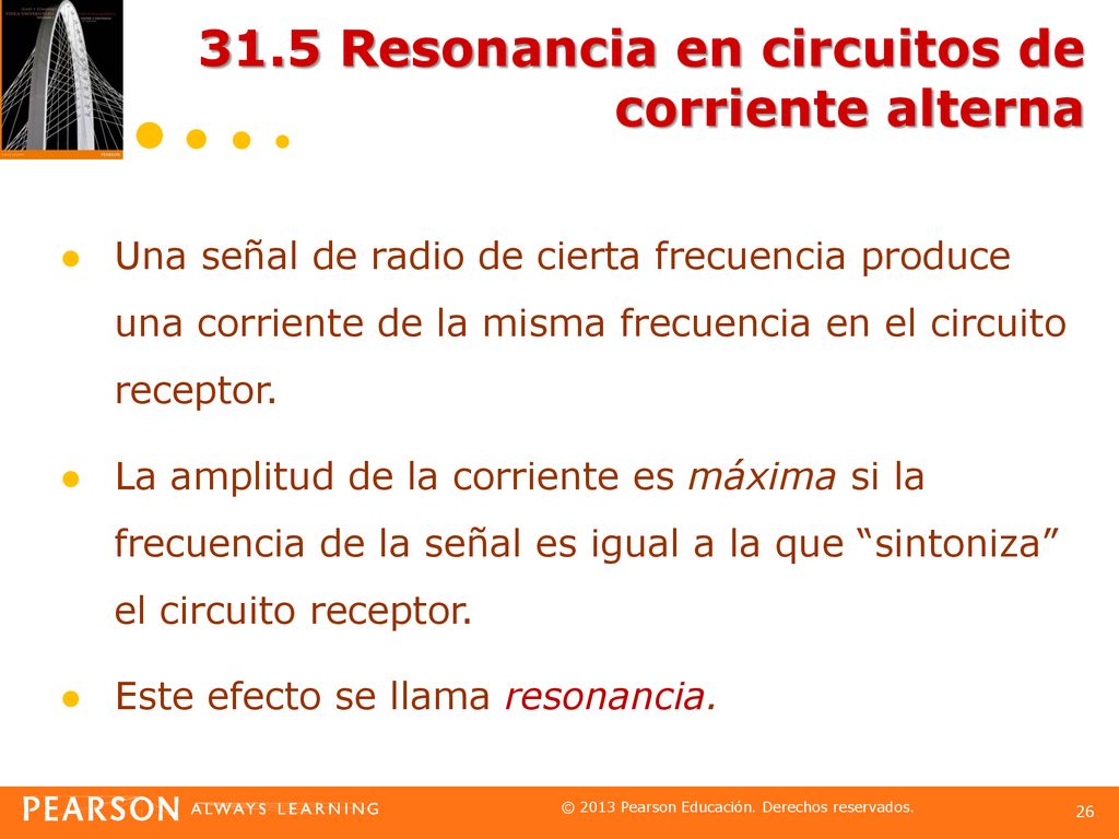 31.5 Resonancia en circuitos de corriente alterna