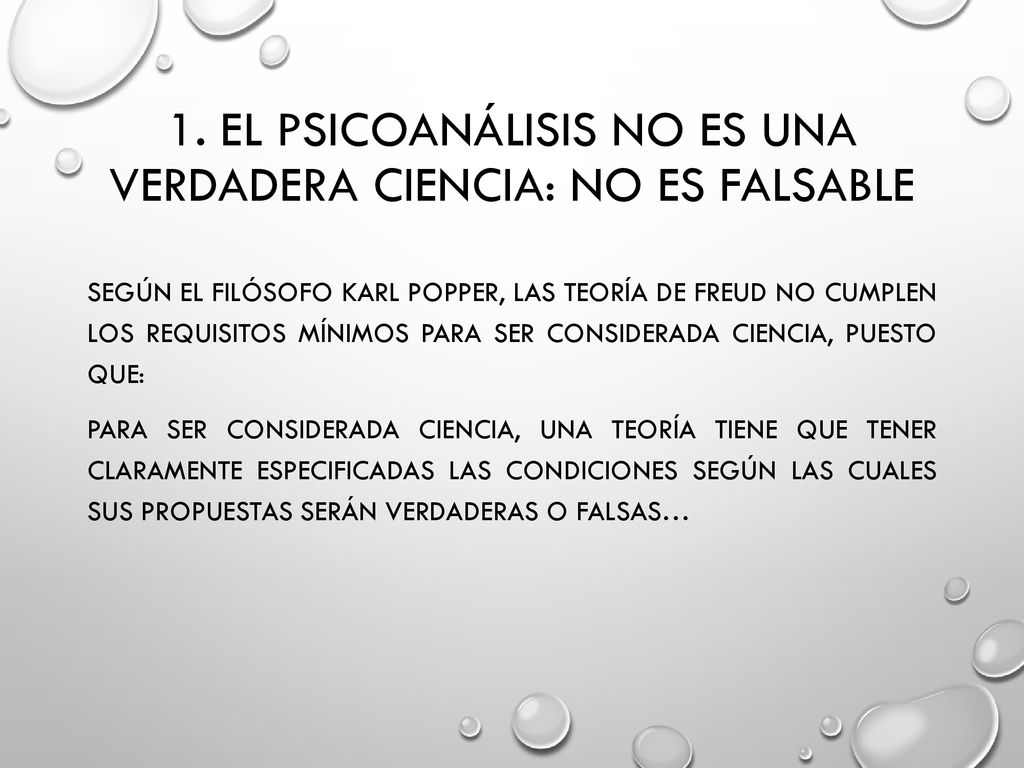 1. El psicoanálisis no es una verdadera ciencia: No es FALSABLE