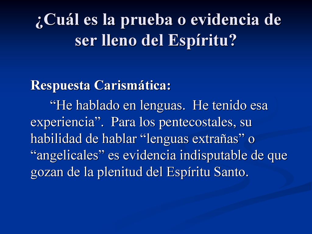 ¿Cuál es la prueba o evidencia de ser lleno del Espíritu