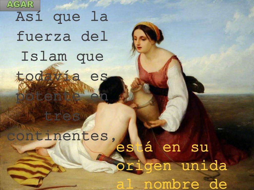 está en su origen unida al nombre de Agar.
