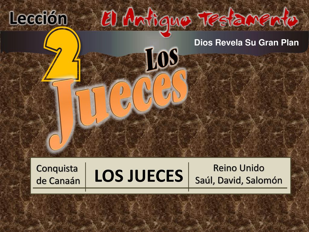 2 Jueces Los El Antiguo Testamento Lección LOS JUECES Conquista