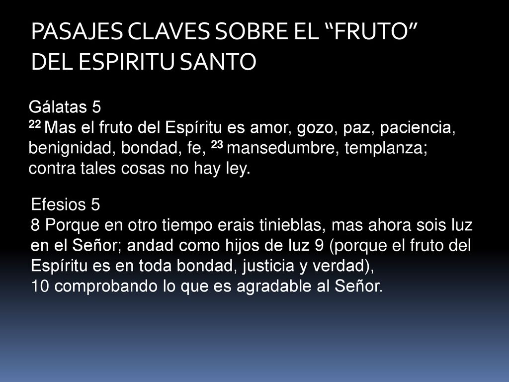 √ PASAJES CLAVES SOBRE EL FRUTO DEL ESPIRITU SANTO Gálatas 5