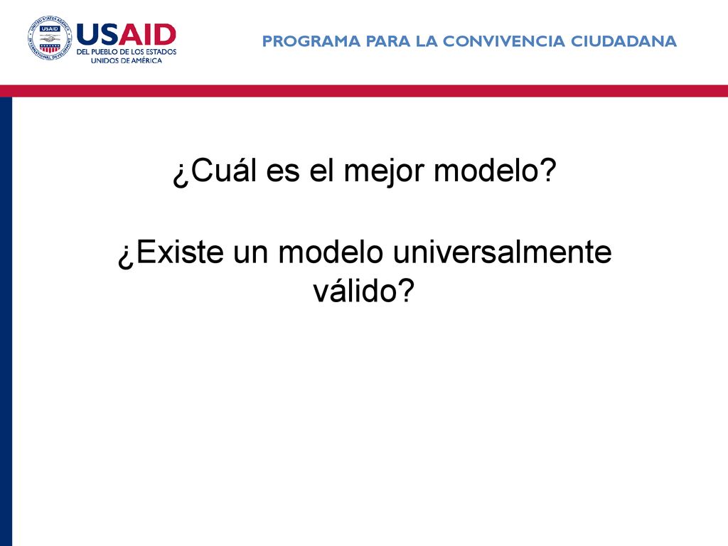 ¿Cuál es el mejor modelo ¿Existe un modelo universalmente válido