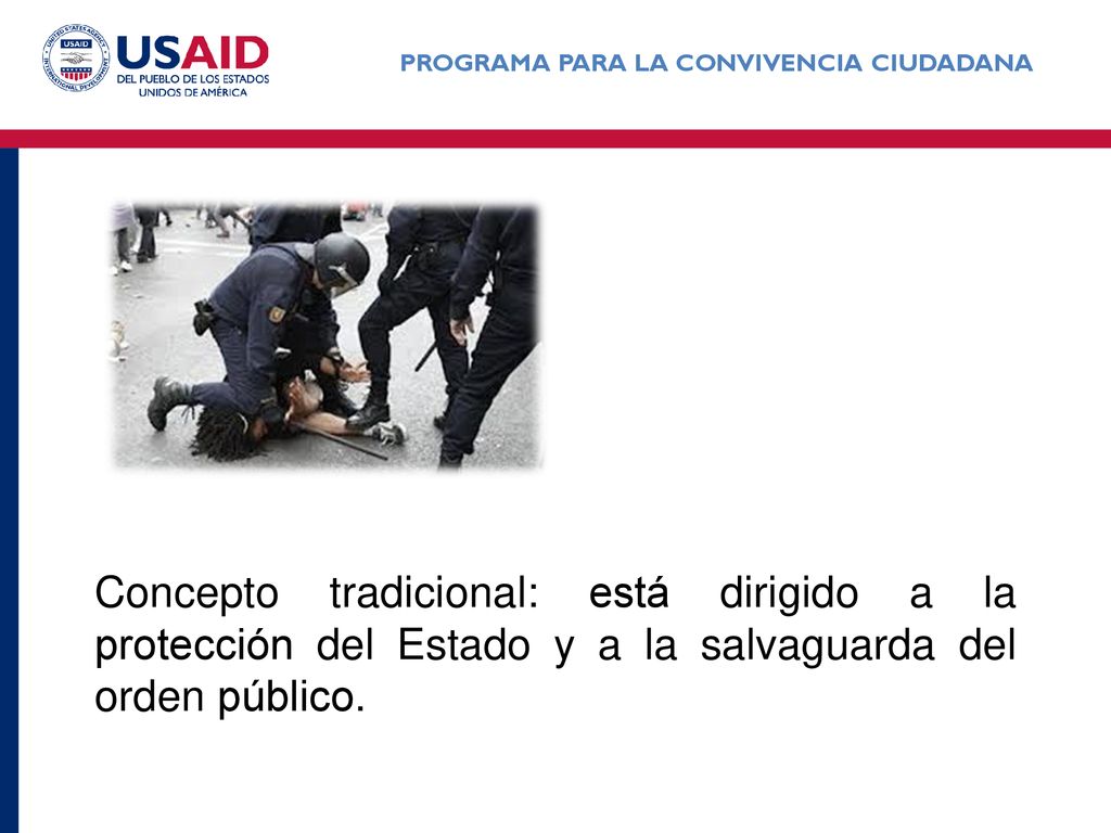 Concepto tradicional: está dirigido a la protección del Estado y a la salvaguarda del orden público.