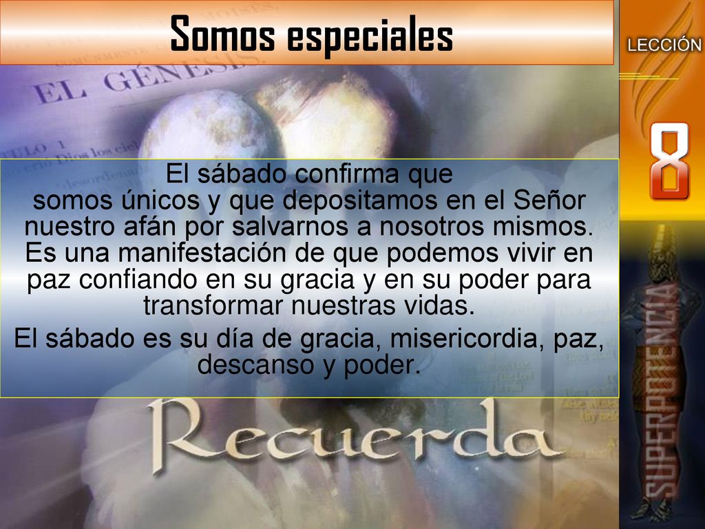 El sábado es su día de gracia, misericordia, paz, descanso y poder.
