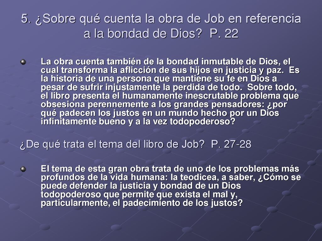 5. ¿Sobre qué cuenta la obra de Job en referencia a la bondad de Dios