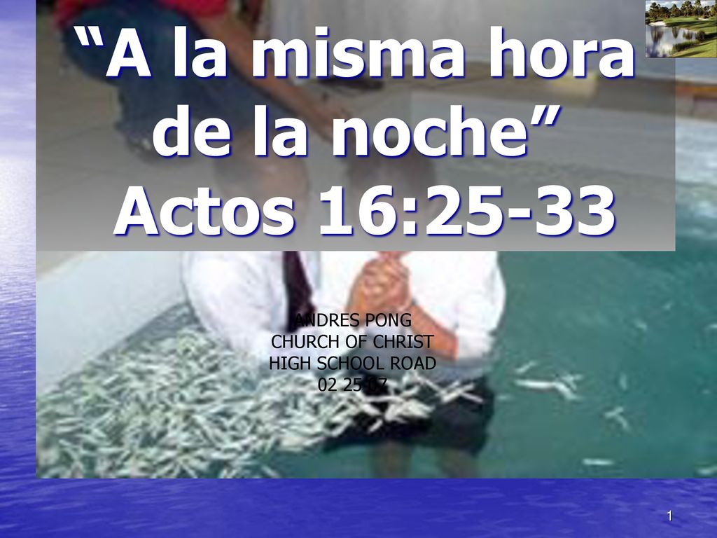 A la misma hora de la noche Actos 16:25-33