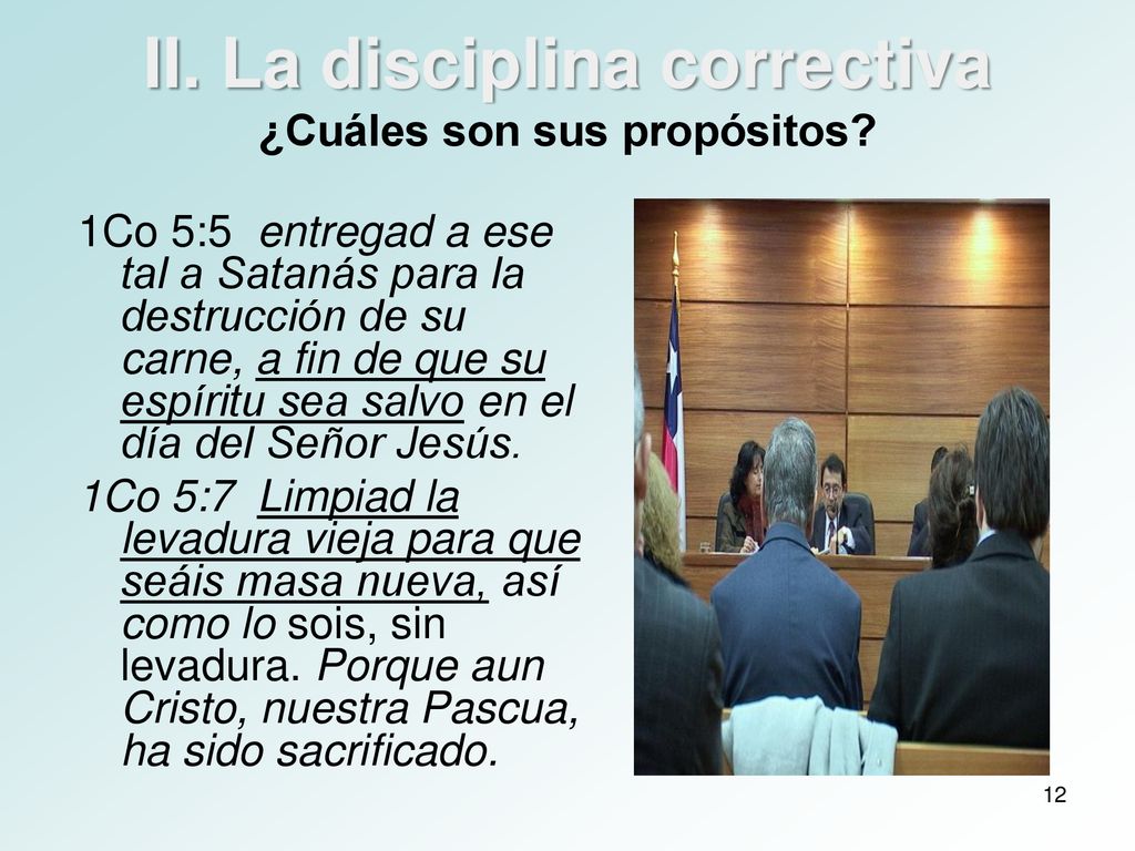 II. La disciplina correctiva ¿Cuáles son sus propósitos