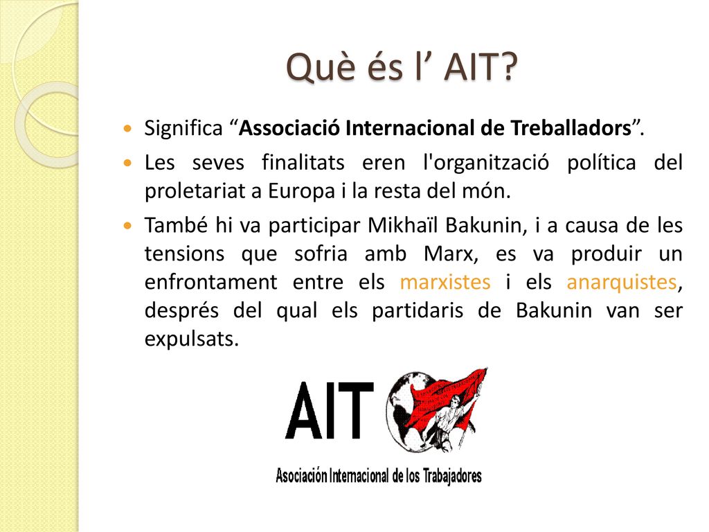 Què és l’ AIT Significa Associació Internacional de Treballadors .