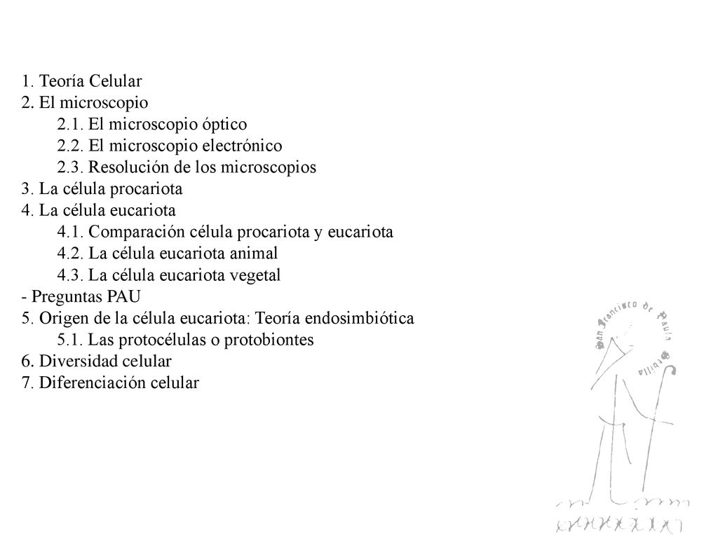 1. Teoría Celular 2. El microscopio El microscopio óptico El microscopio electrónico.