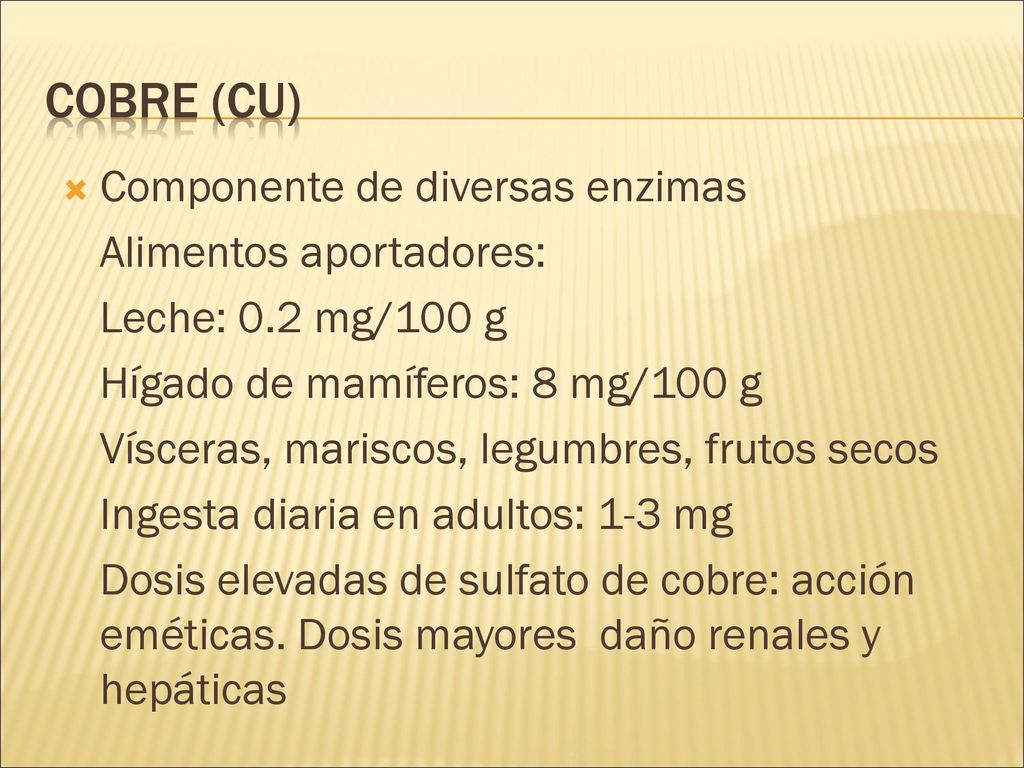Cobre (Cu) Componente de diversas enzimas Alimentos aportadores: