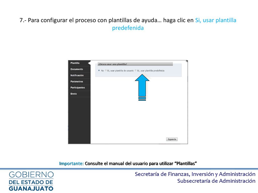 Importante: Consulte el manual del usuario para utilizar Plantillas