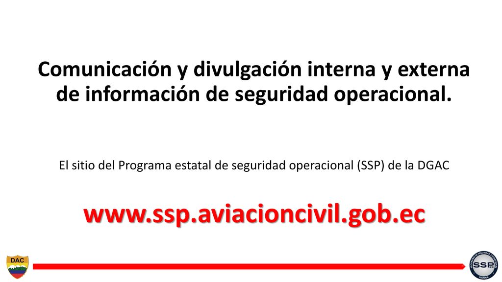 Comunicación y divulgación interna y externa de información de seguridad operacional.