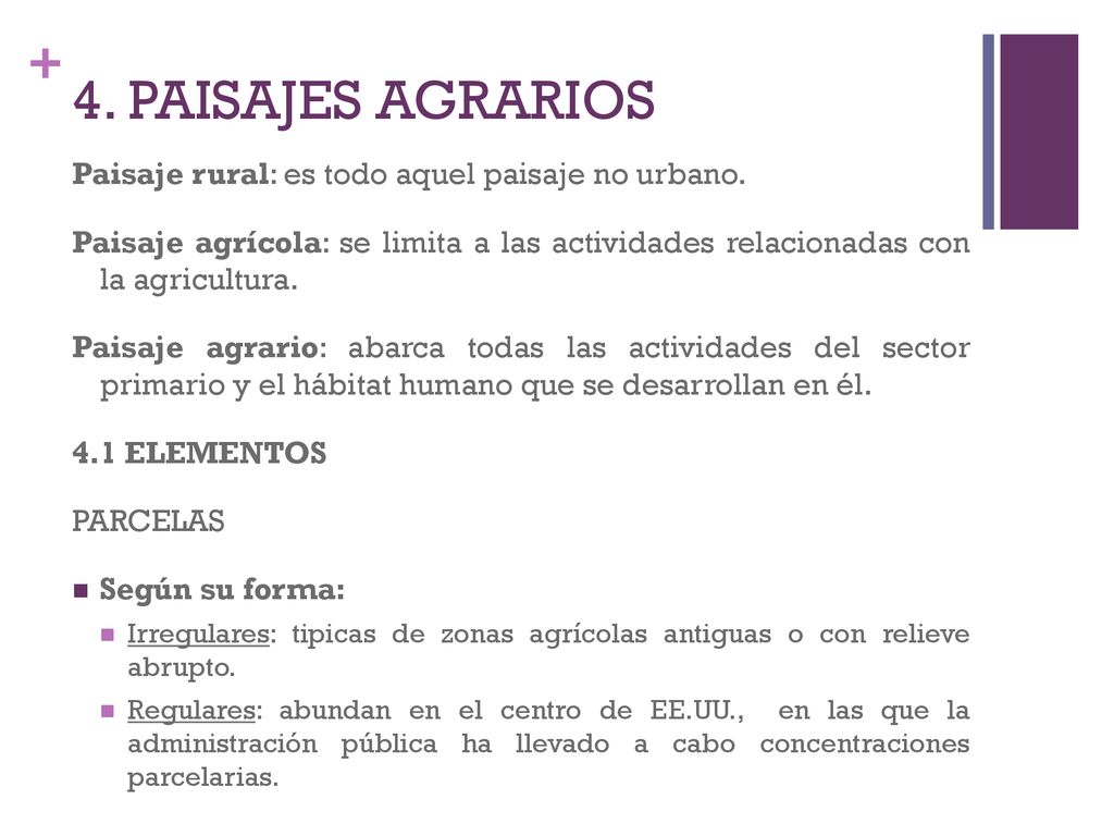 4. PAISAJES AGRARIOS Paisaje rural: es todo aquel paisaje no urbano.