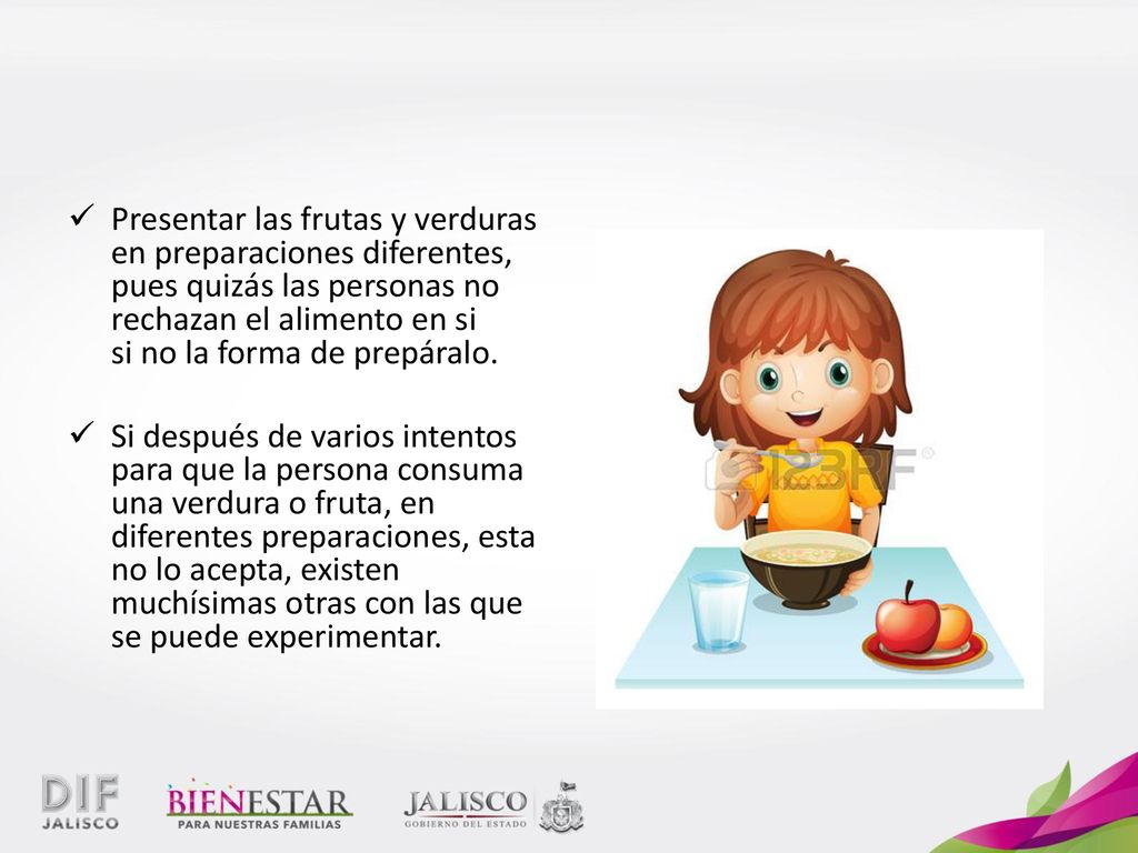 Presentar las frutas y verduras en preparaciones diferentes, pues quizás las personas no rechazan el alimento en si si no la forma de prepáralo.