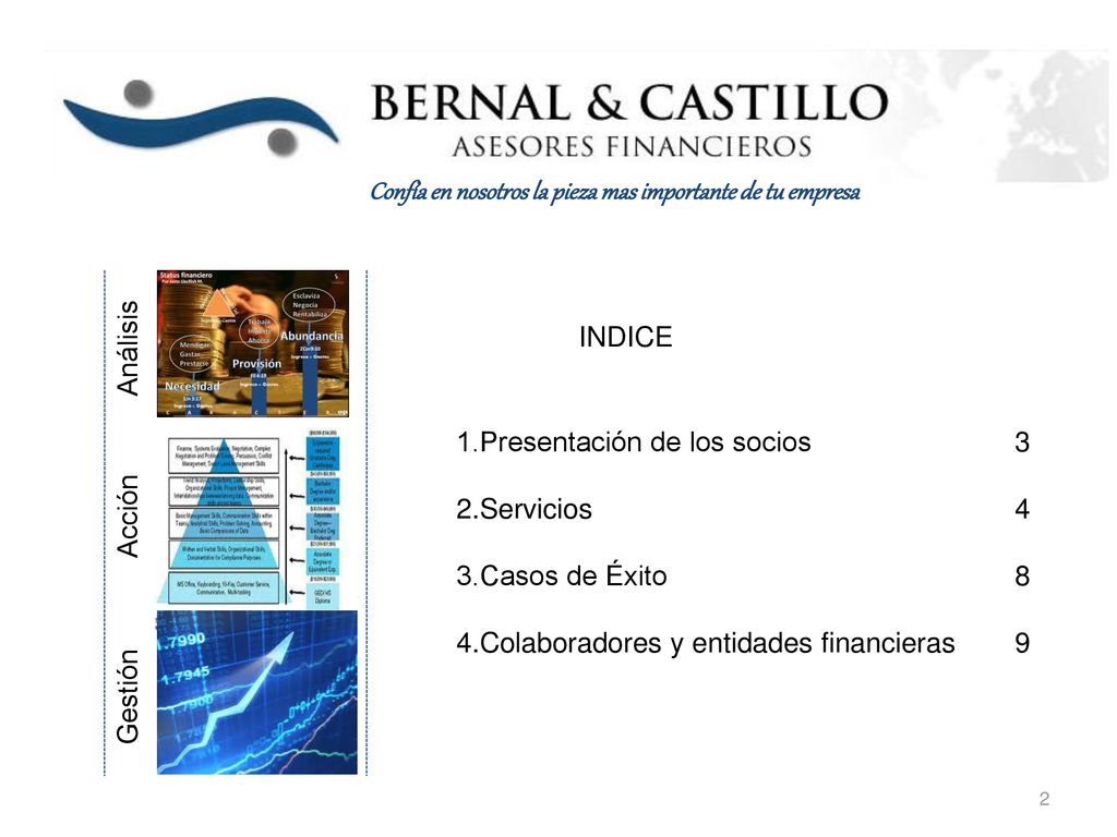 Confía en nosotros la pieza mas importante de tu empresa
