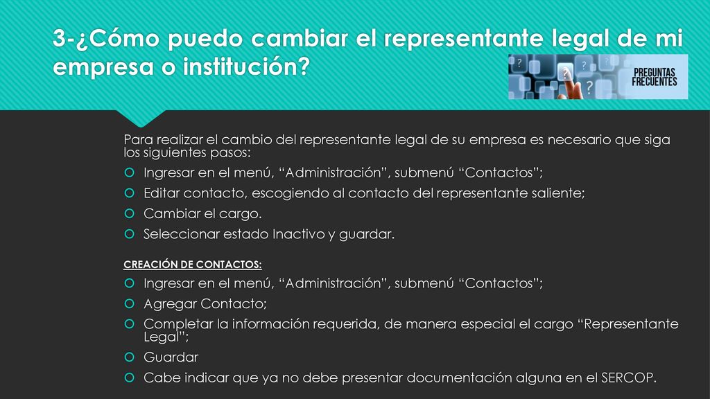3-¿Cómo puedo cambiar el representante legal de mi empresa o institución