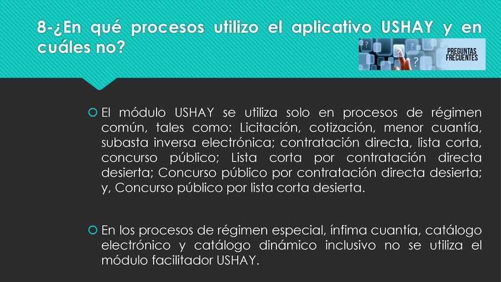 8-¿En qué procesos utilizo el aplicativo USHAY y en cuáles no
