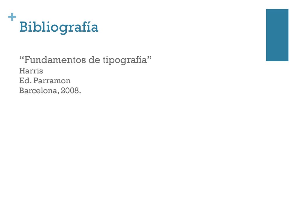 Bibliografía Fundamentos de tipografía Harris Ed. Parramon