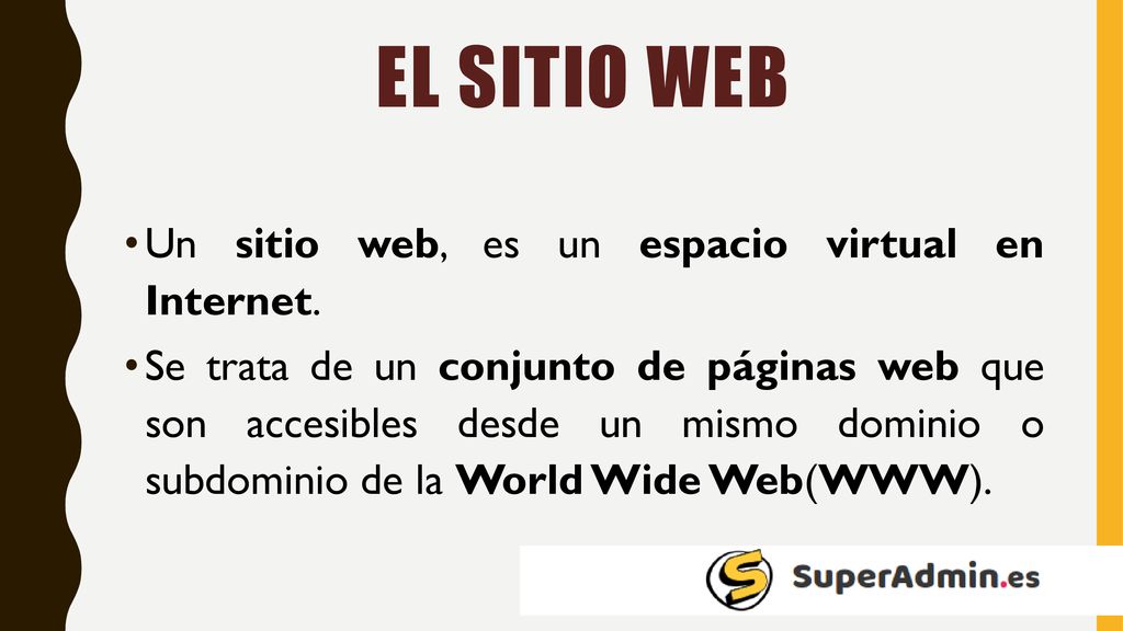 EL SITIO WEB Un sitio web, es un espacio virtual en Internet.